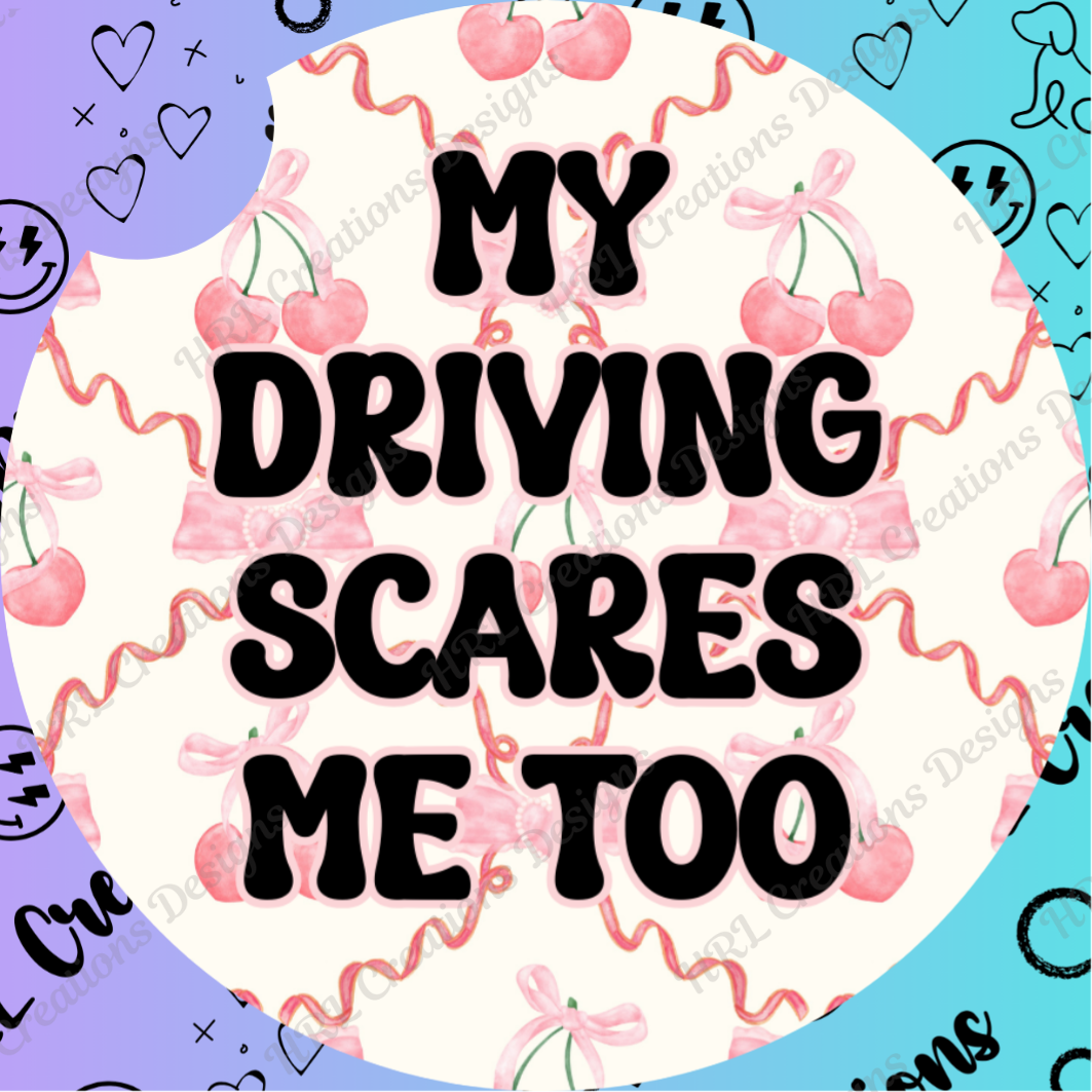 Driving Scares Me Car Coaster